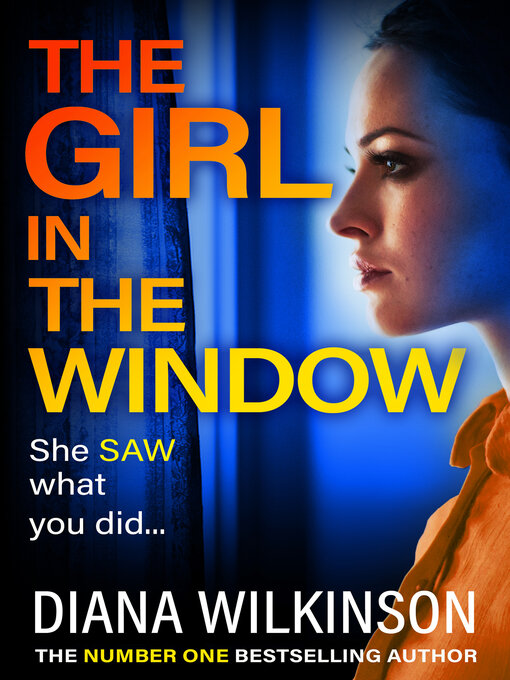 Title details for The Girl in the Window by Diana Wilkinson - Available